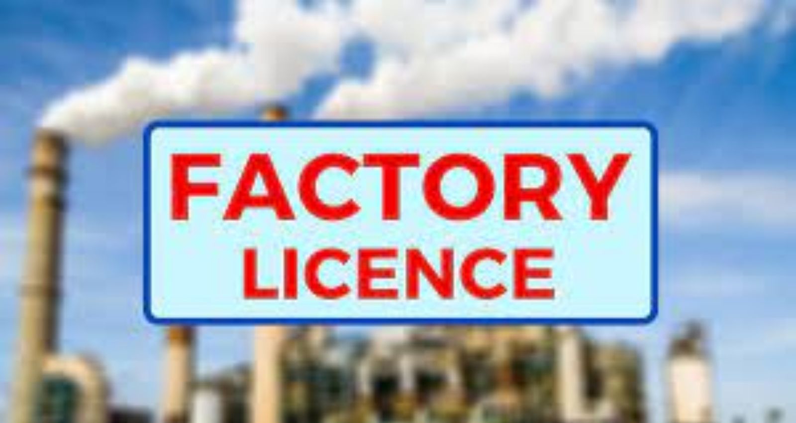 Factory License